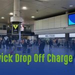 Gatwick Drop Off Charge