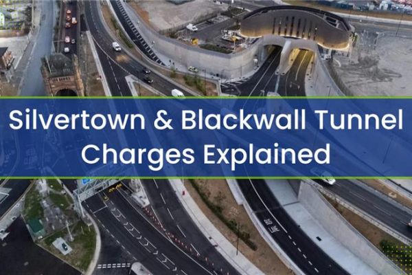 Silvertown & Blackwall Tunnel Charges Explained 2025
