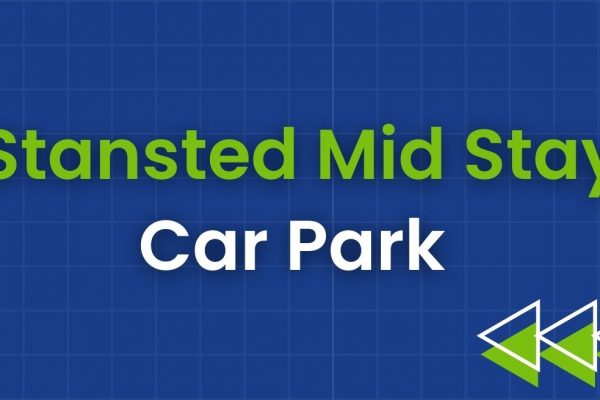 Stansted Mid Stay Car Park – Airport Parking Near the Terminal