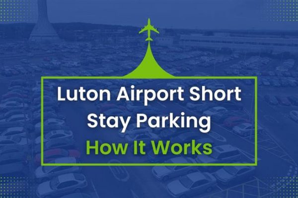 Luton Short Stay Parking Guide Charges, Tips And Duration